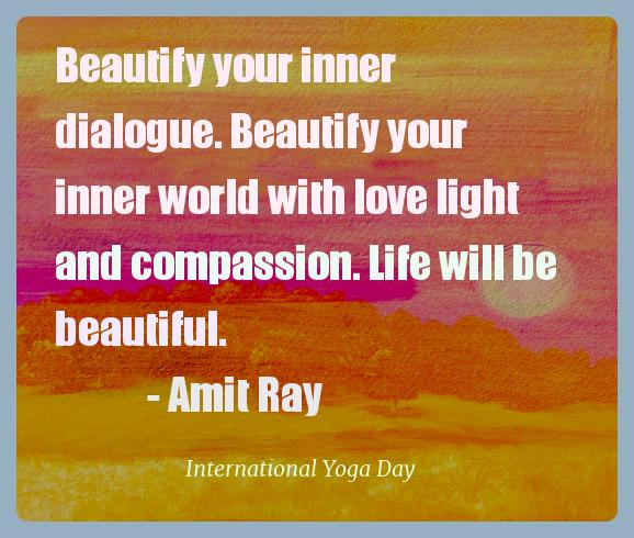 beautify_your_inner_dialogue._international_yoga_day_picture_quote_7